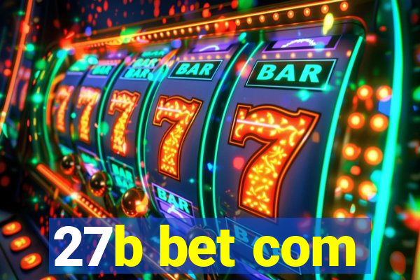27b bet com